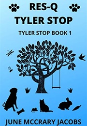 Res-Q Tyler Stop (June McCrary Jacobs)