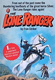 The Lone Ranger (Fran Striker)
