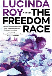 The Freedom Race (Lucinda Roy)