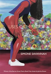 Uses of My Body (Simone Savannah)