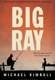 Big Ray (Michael Kimball)
