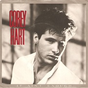 It Ain't Enough - Corey Hart