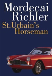 St Urbain&#39;s Horseman (Mordecai Richler)