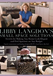Libby Langdon's Small Space Solutions (Libby Langdon)