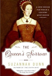 The Queen's Sorrow (Suzannah Dunn)