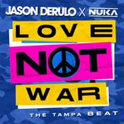 Love Not War - Jason Derulo