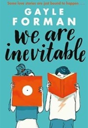 We Are Inevitable (Gayle Forman)