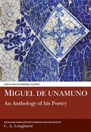 An Anthology of His Poetry (Miguel De Unamuno)