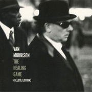 Van Morrison the Healing Game