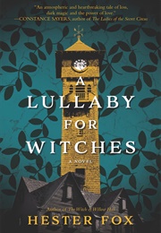 A Lullaby for Witches (Hester Fox)