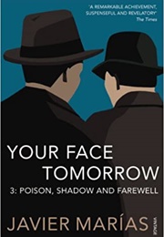Your Face Tomorrow 3: Poison, Shadow, and Farewell (Javier Marías)