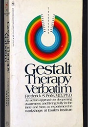 Gestalt Therapy Verbatim (Frederick Perls)
