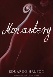 Monastery (Eduardo Halfon)