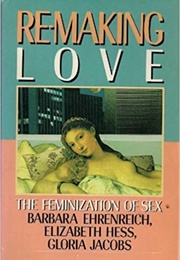 Re-Making Love (Barbara Ehrenreich)