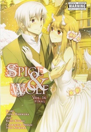Spice and Wolf Vol. 16 (Isuna Hasekura)