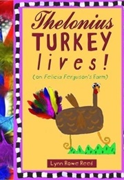 Thelonius Turkey Lives (Lynn Rowe Reed)