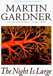 The Night Is Large: Collected Essays, 1938-1995 (Martin Gardner)