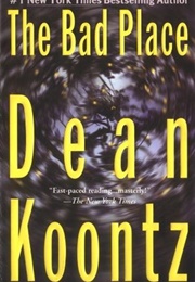 The Bad Place (Dean Koontz)
