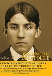Dans Les Secrets De La Police (Bruno Fuligni)
