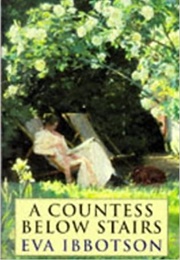 A Countess Below Stairs (Eva Ibbotson)