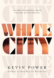 White City (Kevin Power)