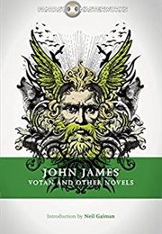 Votan and Other Novels (John James)