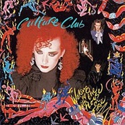Culture Club - Waking Up With the House on Fire