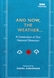 And Now the Weather (Alison Maloney)