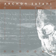 Archon Satani - The Righteous Way to Completion