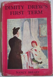 Dimity Drew's First Term (Nancy Breary)