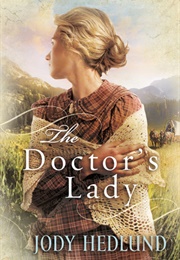 The Doctor's Lady (Jody Hedlund)