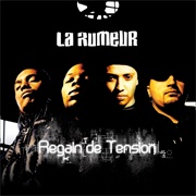 La Rumeur - Regain De Tension