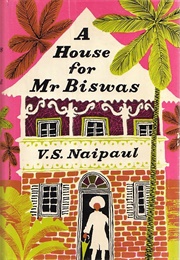 A House for Me Biswas (V. S. Naipaul)