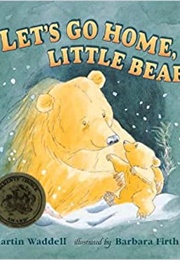 Let's Go Home, Little Bear (1991) (Martin Waddell)