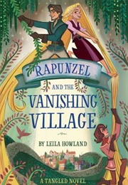 Rapunzel and the Vanishing Village (Leila Howland)