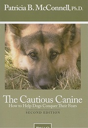 The Cautious Canine (Patricia McConnell)