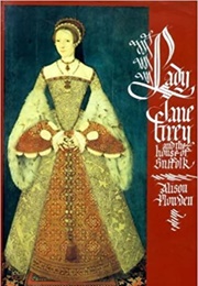 Lady Jane Grey and the House of Suffolk (Alison Plowden)