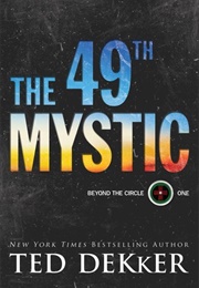 The 49th Mystic (Ted Dekker)