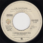 I Loved &#39;em Every One - TG Sheppard
