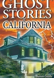 Ghost Stories of California (Barbara Smith)