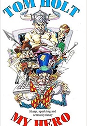 My Hero (Tom Holt)