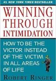 Winning Through Intimidation (Robert Ringer)