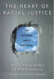 The Heart of Racial Justice (Brenda Salter McNeil and Rick Richardson)
