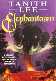 Elephantasm (Tanith Lee)