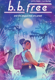 B.B. Free Vol. 1 (Gabby Rivera)