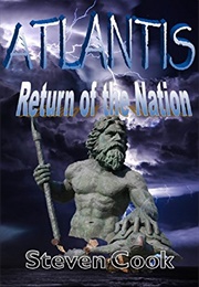 Atlantis: Return of the Nation (Steven Cook)