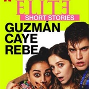 Elite (Short Stories) - Guzmán, Caye & Rebe