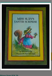 Miss Suzy's Easter Surprise (Miriam Young)