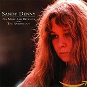 Sandy Denny No More Sad Refrains