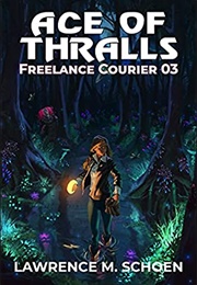 Ace of Thralls (Lawrence M. Schoen)